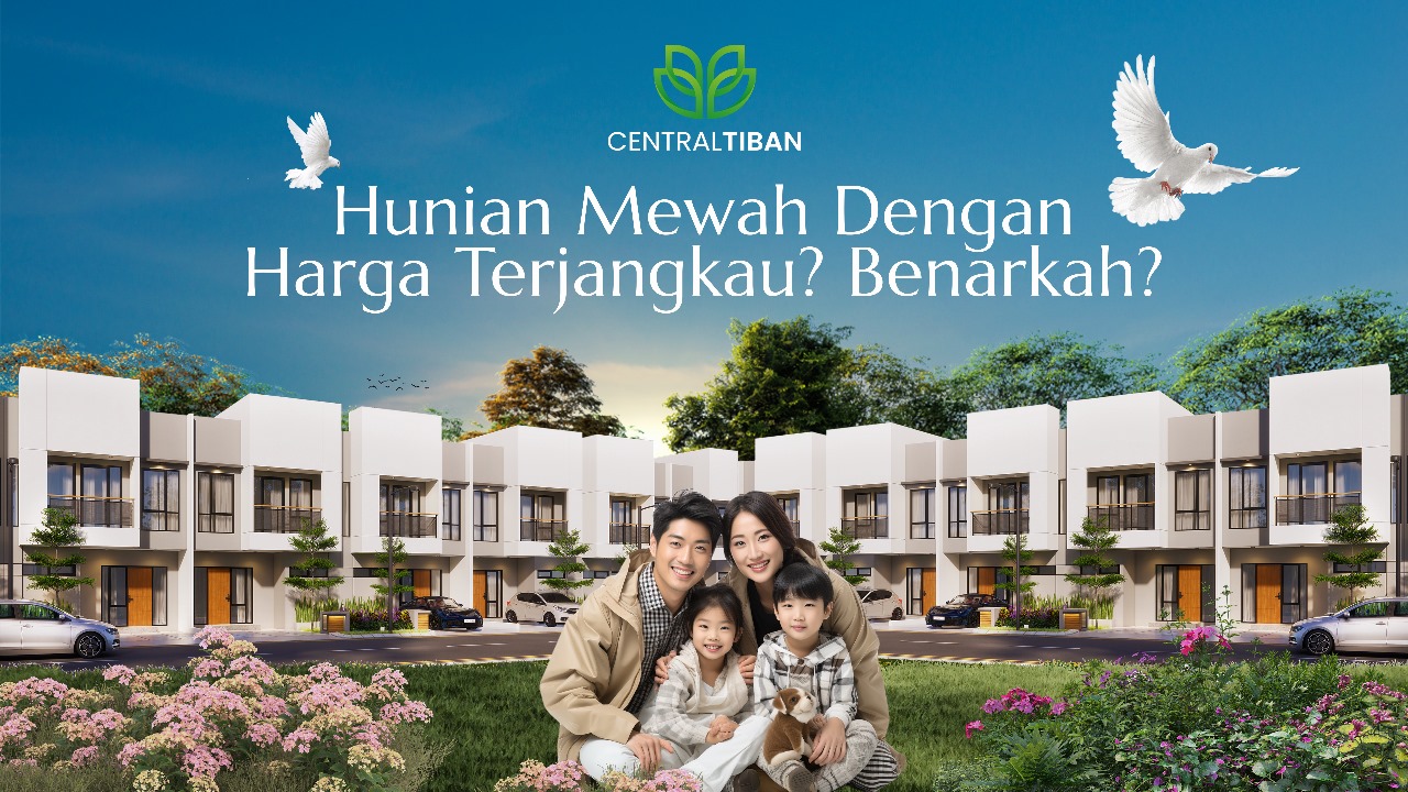 Hunian Mewah dengan Harga Terjangkau? Benarkah?